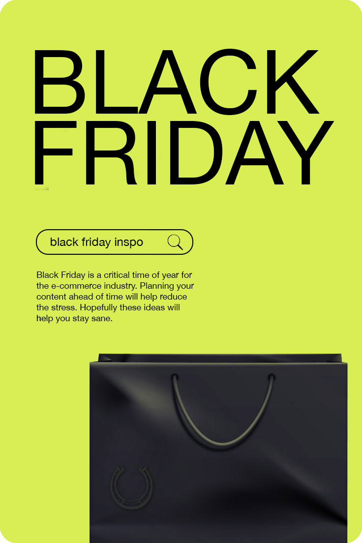 Need some inspiration for Black Friday?